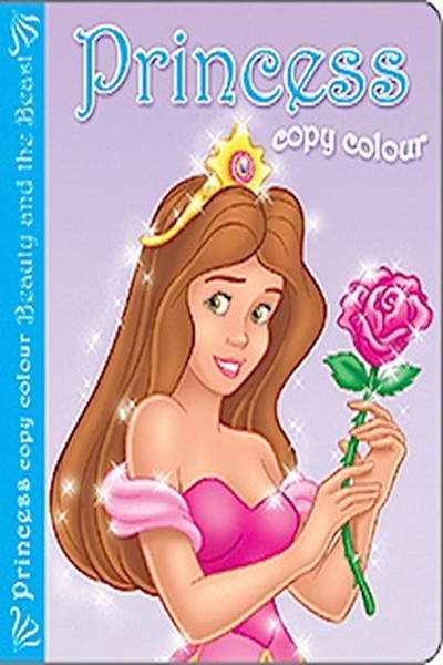PRINCESS COPY COLOUR - BEAUTY AND THE BEAST - 9780709717720
