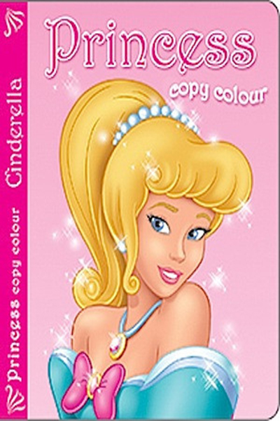 PRINCESS COPY COLOUR - CINDERELLA - 9780709717737