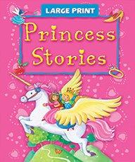 LARGE PRINT - PRINCESS STORIES - 9780709721123