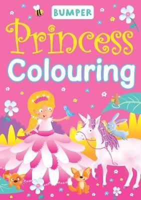 BUMPER PRINCESS COLOURING - 9780709724162