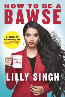 How to be a Bawse -  Singh Lilly - 9780718185534