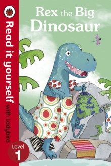 READ IT YOURSELF - LEVEL 1 - REX BIG DINOSAUR - 9780718194642