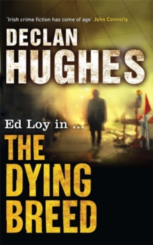 Dying Breed -  Declan Hughes - 9780719567506