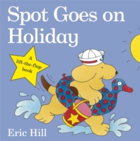 Spot Goes on Holiday -  Eric Hill - 9780723263654