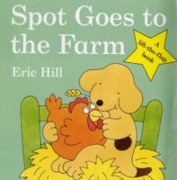 Spot Goes to the Farm -  Eric Hill - 9780723264583
