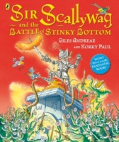 Sir Scallywag and the Battle for Stinky Bottom - Andreae Giles - 9780723270478