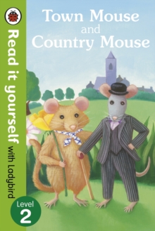 READ IT YOURSELF - LEVEL 2 - TOWN MOUSE & COUNTRY MOU - 9780723272830