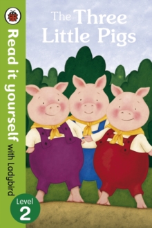 READ IT YOURSELF - LEVEL 2 - THREE LITTLE PIG - 9780723272953