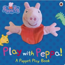 Peppa Pig: Play with Peppa Hand Puppet Book - 9780723276319