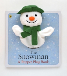 Snowman: A Puppet Play Book -  Raymond Briggs - 9780723278221
