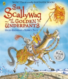 Sir Scallywag and the Golden Underpants -  Giles Andreae - 9780723281481