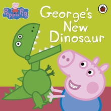 Peppa Pig: George's New Dinosaur - 9780723287056