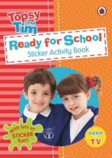 Ready for School: a Ladybird Topsy and Tim Sticker Activity Book - 9780723294689
