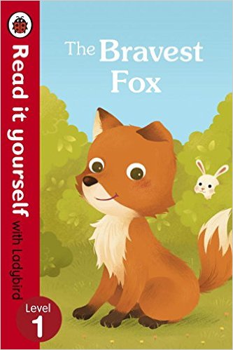 READ IT YOURSELF - LEVEL 1 - BRAVEST FOX - 9780723295204