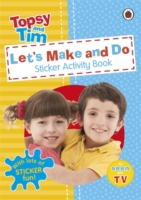 Let's Make and Do: a Ladybird Topsy and Tim Sticker Activity Book -  Jean Adamson - 9780723296263