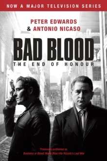 Bad Blood (Business or Blood TV Tie-In) : Business or Blood: Mafia Boss Vito Rizzuto's Last War - Antonio Nicaso, Peter Edwards - 9780735274549