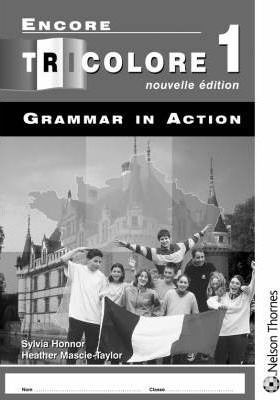 ENCORE TRICOLORE GRAMMAR IN ACT - 1 - 9780748794966