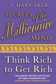 Secrets of the Millionaire Mind - 9780749927899