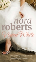 Vision in White -  Nora Roberts - 9780749928865