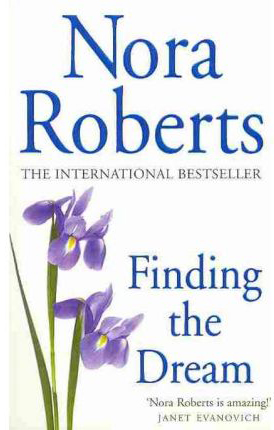 Finding the Dream -  Nora Roberts - 9780749938666
