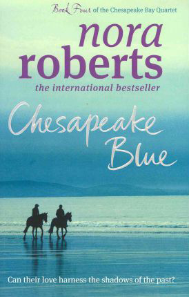 Chesapeake Blue (B Format) -  Nora Roberts - 9780749952723