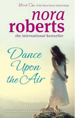 Dance Upon The Air -  Nora Roberts - 9780749952778