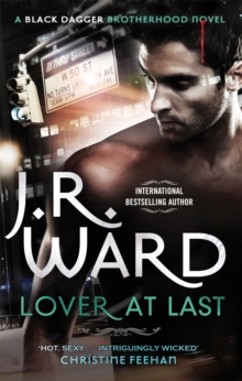 Lover at Last -  J. R. Ward - 9780749955854