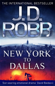 New York to Dallas -  J. D. Robb - 9780749955861
