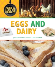 Eggs and Dairy -  ClarePowell O'Shea - 9780750256629