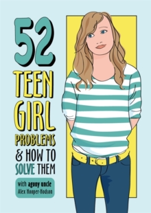 52 Teen Girl Problems & How to Solve Them -  Alex Hooper-Hodson - 9780750281034