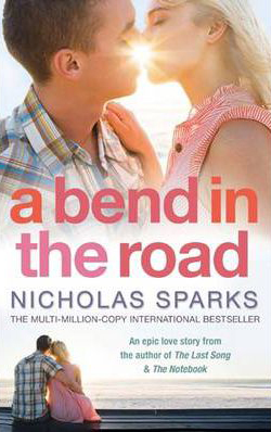 Bend In The Road -  Nicholas Sparks - 9780751541168