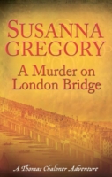 Murder ON London Bridge - 9780751541823