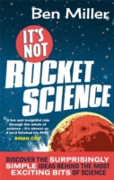 It's Not Rocket Science -  Ben Miller - 9780751545005