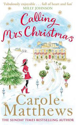 CALLING MRS CHRISTMAS - CAROLE MATTHEWS - 9780751545586