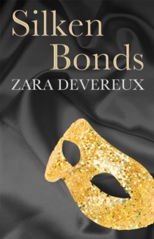 Silken Bonds -  Zara Devereux - 9780751550931