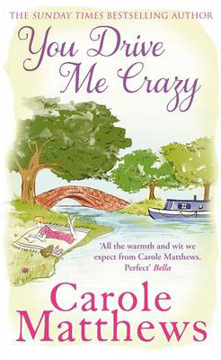 YOU DRIVE ME CRAZY -  Carole Matthews - 9780751551471