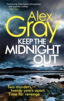 KEEP THE MIDNIGHT OUT -  Alex Gray - 9780751554878