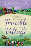 Trouble in the Village - 9780752837604