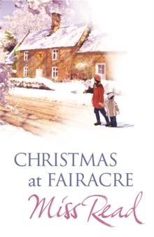Christmas At Fairacre - Miss Read - 9780752877976