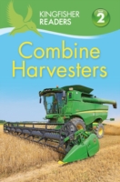 Kingfisher Readers: Combine Harvesters (Level 2 Beginning to Read Alone) - Wilson Hannah - 9780753438732
