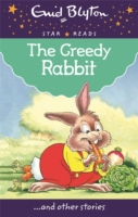 Star Reads - Greedy Rabbit -  Enid Blyton - 9780753726730