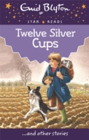 Star Reads - Twelve Silver Cups -  Enid Blyton - 9780753726754