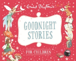 For Children - Goodnight Stories -  Enid Blyton - 9780753727904