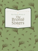 Classic Works of the Bronte Sisters -  CharlotteBronte Bronte - 9780753728147
