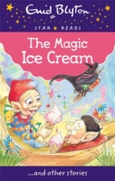 Star Reads - Magic Ice Cream -  Enid Blyton - 9780753730607
