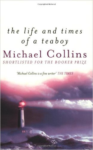 THE LIFE AND TIMES OF A TEABOY -  Michael Collins - 9780753807552