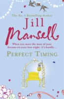 Perfect Timing -  Jill Mansell - 9780755331666