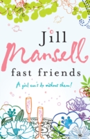 Fast Friends -  Jill Mansell - 9780755332496
