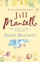 Sheer Mischief -  Jill Mansell - 9780755332540