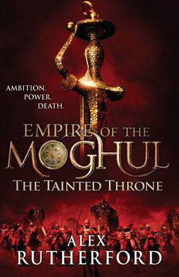 Empire of the Moghul: The Tainted Throne - 9780755347629